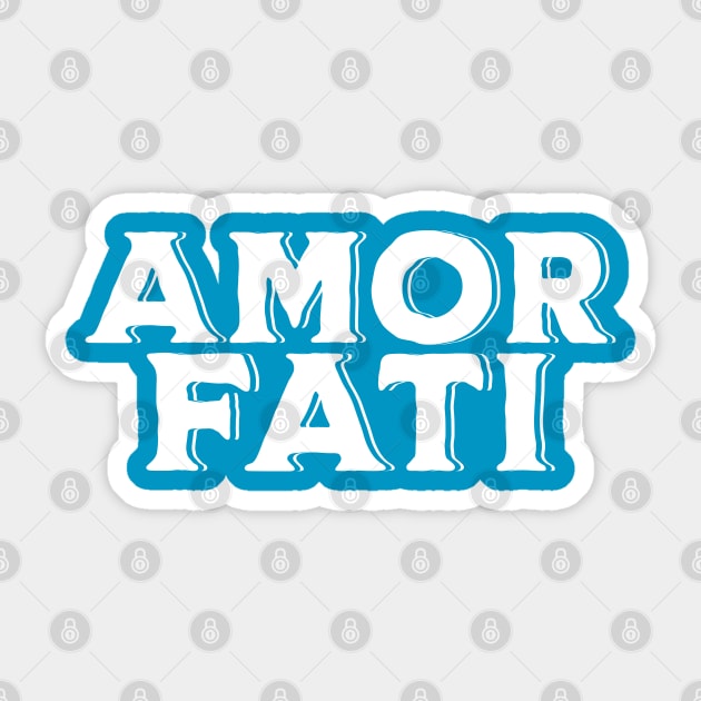 Amor Fati Sticker by Mey Designs